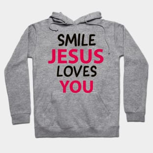 Smile Jesus Loves You Motivational Christians Quote Hoodie